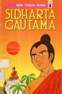 Seri tokoh dunia Sidharta gautama