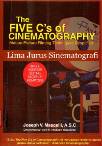 Five c,s of cinematography montion picture filming techniques simplified lima jurus sinematografi