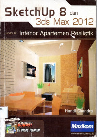 Sketch up 8 dan 3ds max 2012 untuk interior apartemen realistik