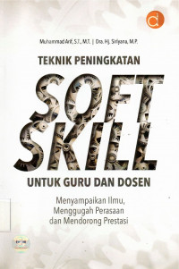 Teknik Peningkatan Soft Skill untuk Guru dan Dosen