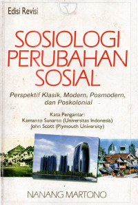 Sosiologi perubahan sosial perspektif klasik modern, posmodern dan poskolonial