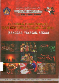 Pedoman standarisasi dan sertifikasi lembaga seni  ( Sanggar , yayasan , sekaa )