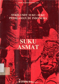 Sekelumit suku - suku pedalaman di indonesia Suku asmat