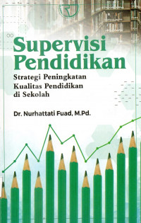 Supervisi Pendidikan Strategi Peningkatan Kualitas Pendidikan Di Sekolah