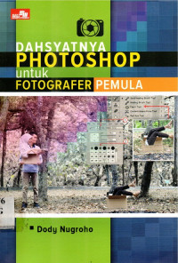 Dahsyatnya photoshop untuk fotografer pemula