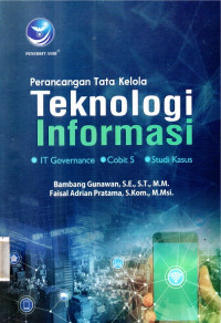 Perancangan Tata Kelola Teknologi Informasi