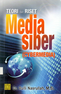 Teori dan riset media siber (cybermedia)