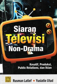 Siaran televisi non-drama Kreatif, Produksi, Public Relations, dan Iklan
