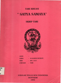 TARI : Tari kreasi Satya Samaya