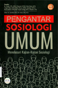 Pengantar Sosiologi Umum menelusuri Kajian-kajian Sosiologi