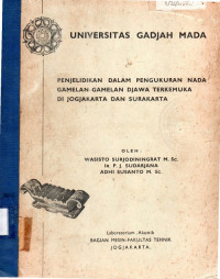 Universitas gadjah mada penjelidikan dalam pengukuran nada gamelan-gamelan djawa terkemuka di jogjakarta dan surakarta