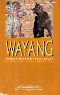 Wayang: Jurnal Ilmiah Seni Pewayangan vo. 10 no. 1 Sept 2011