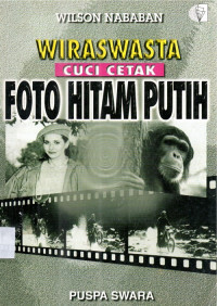 Wiraswasta Cuci Cetak  Foto Hitam Putih