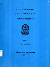 SPED :Pakeliran singkat Yadu pralaya