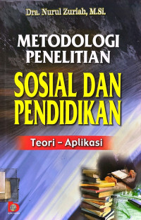 Metodologi penelitian sosial dan pendidikan