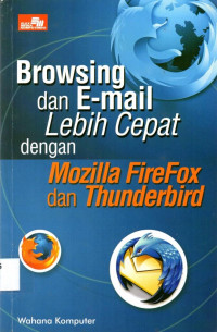 Browsing dan E- mail lebih cepat dengan mozilla firefok dan thunderbird