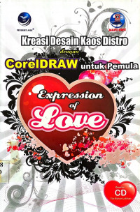Kreasi desain kaos distro dengan coreldraw untuk pemula expression of love