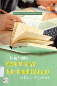 Buku Praktis: Menulis Karya Tulis Ilmiah (Skripsi)