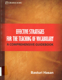 Effective Strategies for the teaching of Vocabulary a Comprehensive guide book
