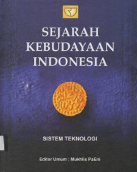 Sejarah kebudayaan Indonesia: Sistem Teknologi