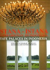 State Palaces in Indonesia Peninggalan Sejarah dan Budaya Historical and Cultural Heritage