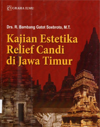 Kajian Estetika Relief Candi di Jawa Timur
