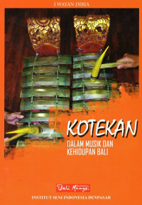 Kotekan Dalam Musik dan Kehidupan Bali