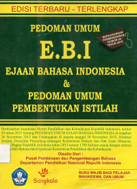 Pedoman umum Ejaan bahasa Indonesia & pedoman umum pembentukan istilah